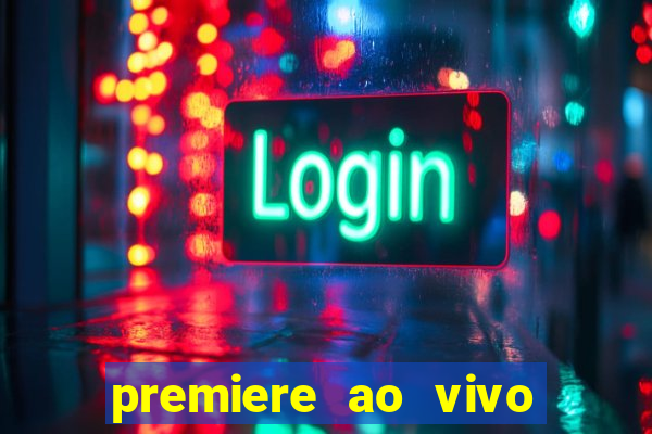 premiere ao vivo gratis futebol